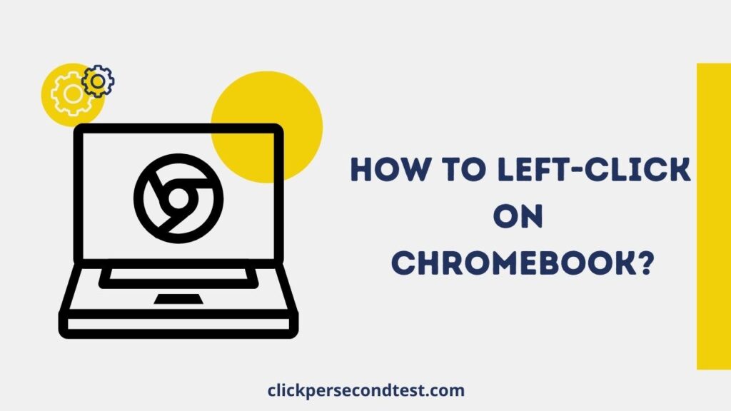 How to Left-Click on Chromebook